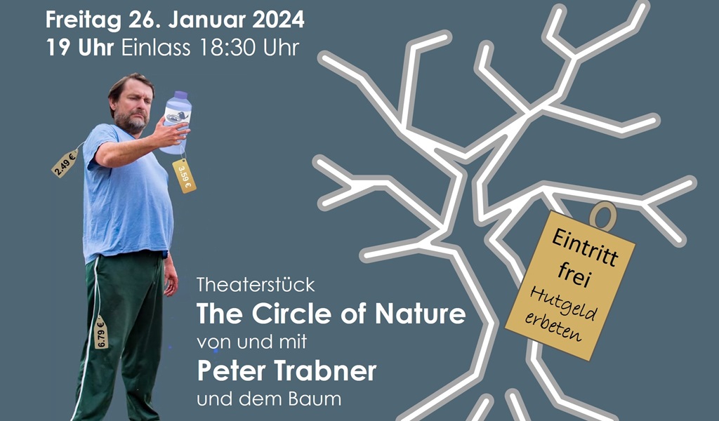 Theater-Abend: The circle of Nature. Theaterstück von und mit Peter Trabner und dem Baum